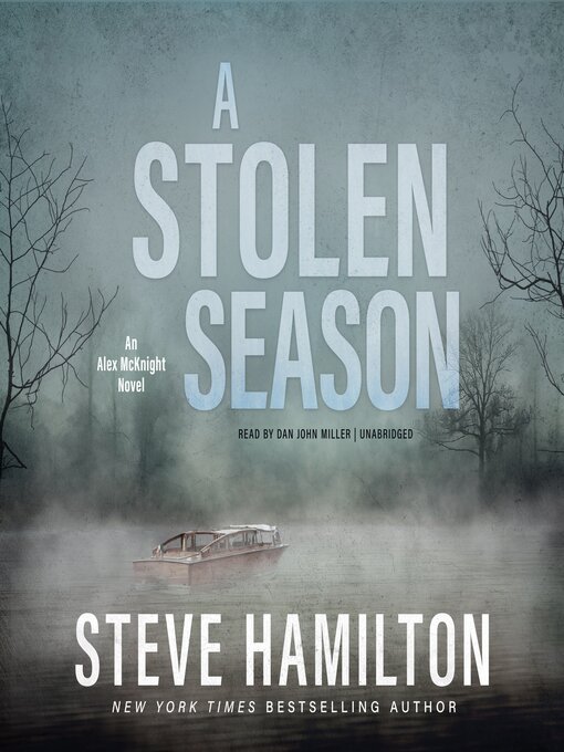 Title details for A Stolen Season by Steve Hamilton - Available